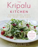 The Kripalu Kitchen : Nourishing Food for Body and Soul-9780525620815