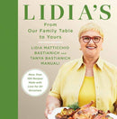 Lidia's From Our Family Table to Yours : More Than 100 Recipes Made with Love for All Occasions: A Cookbook-9780525657422