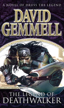 The Legend of Deathwalker : A page-turning tale of warriors, war and honour from the master of heroic fantasy-9780552150811