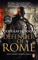 Defender of Rome : (Gaius Valerius Verrens 2):  A heart-stopping and gripping novel of Roman adventure-9780552161343
