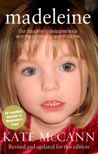 Madeleine : Our daughter's disappearance and the continuing search for her-9780552165150