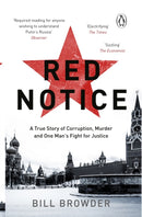 Red Notice : A True Story of Corruption, Murder and how I became Putin's no. 1 enemy-9780552170321