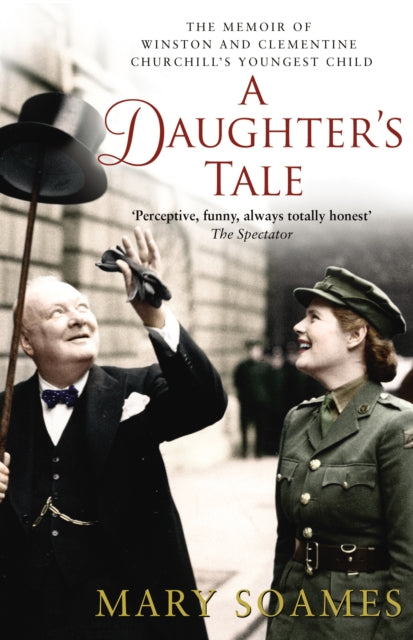 A Daughter's Tale : The Memoir of Winston and Clementine Churchill's youngest child-9780552770927