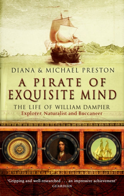 A Pirate Of Exquisite Mind : The Life Of William  Dampier-9780552772105
