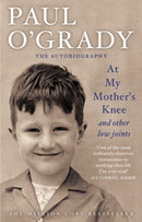 At My Mother's Knee...And Other Low Joints : Tales from Paul's mischievous young years-9780553819489
