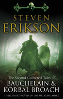 The Second Collected Tales of Bauchelain & Korbal Broach : Three Short Novels of the Malazan Empire-9780553824384