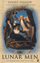 The Lunar Men : The Inventors of the Modern World 1730-1810-9780571216109