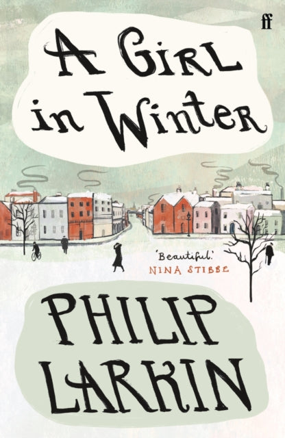 A Girl in Winter : 'Beautiful.' Nina Stibbe-9780571225811