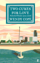 Two Cures for Love : Selected Poems 1979-2006-9780571240791
