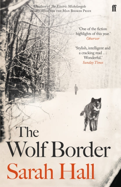 The Wolf Border : Shortlisted for the Booker Prize-9780571258130