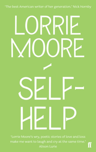 Self-Help : 'One of America's most brilliant writers.' Stylist-9780571260850