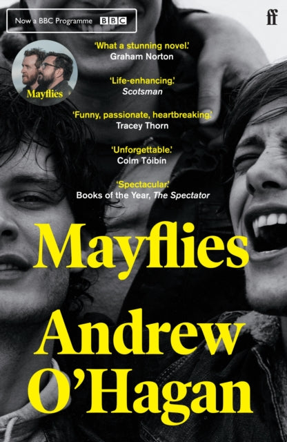 Mayflies : 'A stunning novel.' Graham Norton-9780571273713