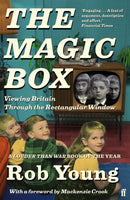 The Magic Box : Viewing Britain through the Rectangular Window-9780571284603