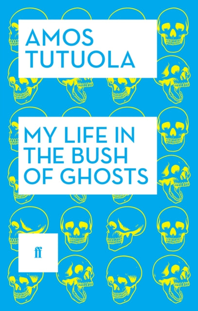 My Life in the Bush of Ghosts-9780571316915