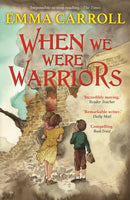 When we were Warriors : 'The Queen of historical fiction.' Guardian-9780571350407