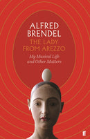 The Lady from Arezzo : My Musical Life and Other Matters-9780571353729