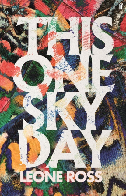 This One Sky Day : LONGLISTED FOR THE WOMEN'S PRIZE 2022-9780571358007