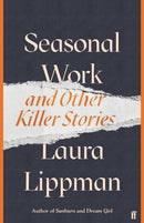 Seasonal Work : And Other Killer Stories-9780571361021