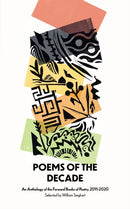 Poems of the Decade 2011-2020 : An Anthology of the Forward Books of Poetry 2011-2020-9780571369416