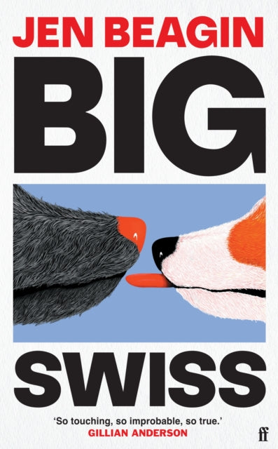 Big Swiss : 'Incredible book. . . I couldn't put it down.' Jodie Comer-9780571378555