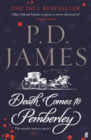 Death Comes to Pemberley : 'Combines the grace of Jane Austen with the pace of a thriller.' Sunday Express-9780571379699