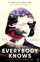 Everybody Knows : `Terrifying and exhilarating.' JAMES PATTERSON-9780571382453