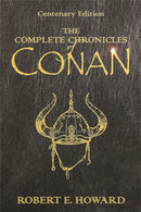 The Complete Chronicles Of Conan : Centenary Edition-9780575077669