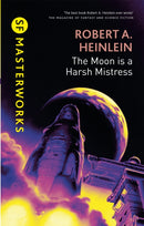 The Moon is a Harsh Mistress-9780575082410