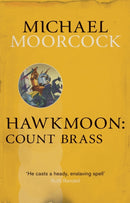 Hawkmoon: Count Brass-9780575092488
