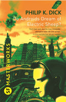 Do Androids Dream Of Electric Sheep? : The inspiration behind Blade Runner and Blade Runner 2049-9780575094185