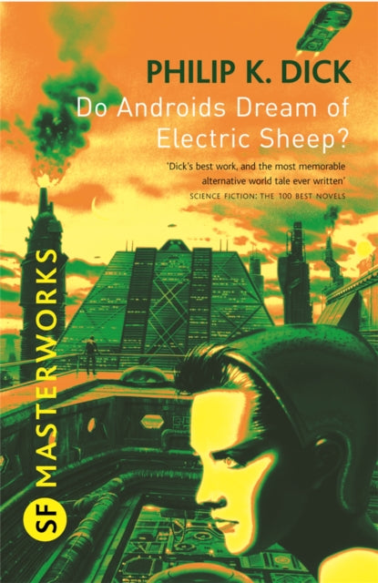 Do Androids Dream Of Electric Sheep? : The inspiration behind Blade Runner and Blade Runner 2049-9780575094185