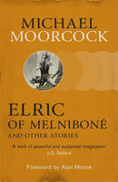 Elric of Melnibone and Other Stories-9780575113091