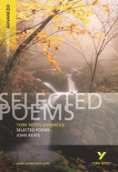 Selected Poems of John Keats (York Notes Advanced) English Literature Study Guide - for 2026, 2027 exams : York Notes Series-9780582784321