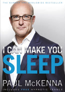 I Can Make You Sleep : find rest and relaxation with multi-million-copy bestselling author Paul McKenna's sure-fire system-9780593055380