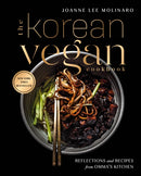 The Korean Vegan Cookbook : Reflections and Recipes from Omma's Kitchen-9780593084274