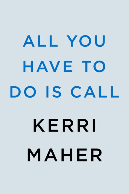 All You Have To Do Is Call-9780593102213
