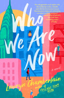 Who We Are Now : A Novel-9780593182840