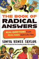 The Book of Radical Answers : Real Questions from Real Kids Just Like You-9780593354834