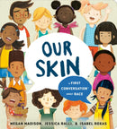Our Skin: A First Conversation About Race-9780593382639