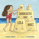 The Sandcastle That Lola Built-9780593480106