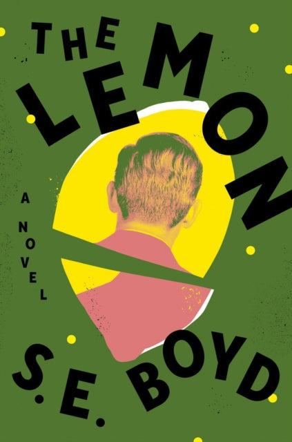 The Lemon : A Novel-9780593490440