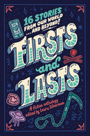 Firsts and Lasts : 16 Stories from Our World...and Beyond!-9780593523087