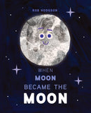 When Moon Became the Moon-9780593523629