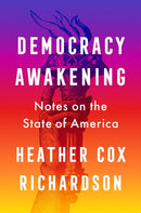Democracy Awakening : Notes on the State of America-9780593652961