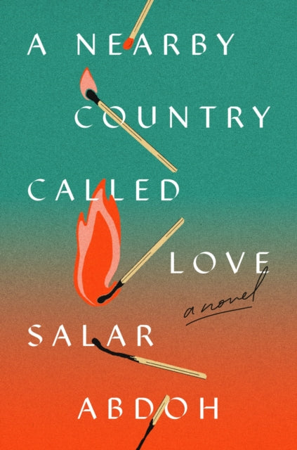 A Nearby Country Called Love : A Novel-9780593653906
