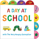 A Day at School with The Very Hungry Caterpillar : A Tabbed Board Book-9780593659113