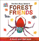The Very Busy Spider's Forest Friends : A Touch-and-Feel Book-9780593659144