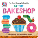 The Very Hungry Caterpillar at the Bakeshop : A Peek-Through Book with Raised Pieces-9780593661154