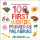 The Very Hungry Caterpillar's First 100 Words / Primeras 100 palabras : A Spanish-English Bilingual Book-9780593661307