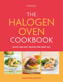 The Halogen Oven Cookbook : Quick and easy recipes for every day-9780600638186